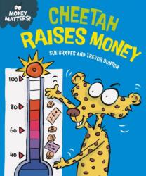 Money Matters: Cheetah Raises Money (ISBN: 9781445187686)