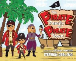 The Pirate Family of Pirate Town (ISBN: 9781838753740)