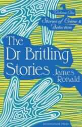 Stories of Crime & Detection Vol I: The Dr. Britling Stories (ISBN: 9781899000661)