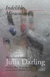 Indelible Miraculous (ISBN: 9781910345306)