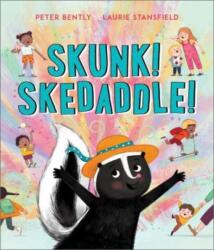Skunk! Skedaddle! (ISBN: 9781839131721)