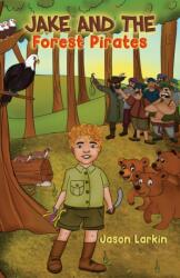 Jake and the Forest Pirates (ISBN: 9781035807567)