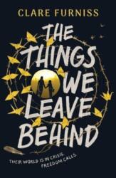The Things We Leave Behind (ISBN: 9781471169816)