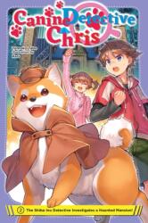 Canine Detective Chris, Vol. 2 (ISBN: 9781975390969)