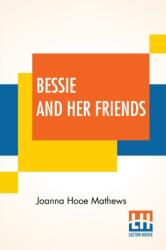 Bessie And Her Friends (ISBN: 9789390314348)