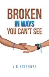 Broken in Ways You Can't See (ISBN: 9781398477346)