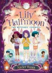 The Witches' Council: Lily Halfmoon 2 (ISBN: 9781761069727)