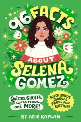 96 Facts About Selena Gomez (ISBN: 9780593752579)