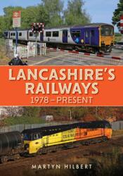 Lancashire's Railways (ISBN: 9781398114715)