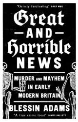 Great and Horrible News (ISBN: 9780008500269)