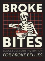 Broke Bites (ISBN: 9781915410344)