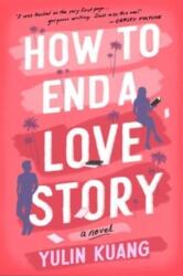 How to End a Love Story (ISBN: 9780063310681)