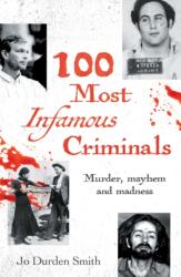 100 Most Infamous Criminals (ISBN: 9781398845206)