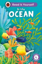 În ocean: Citește singur - Nivel 4 Cititor fluent (ISBN: 9780241563878)