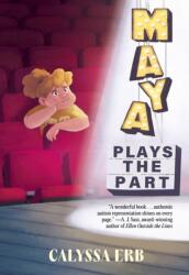 Maya Plays the Part (ISBN: 9781773218519)