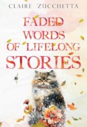 Faded Words of Lifelong Stories (ISBN: 9781804399033)
