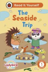 Ladybird Class The Seaside Trip: Read It Yourself - Level 1 Early Reader (ISBN: 9780241563601)