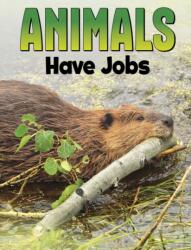 Animals Have Jobs (ISBN: 9781398250208)