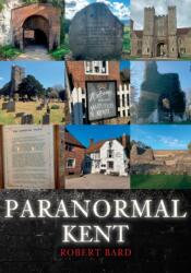 Paranormal Kent (ISBN: 9781398108028)