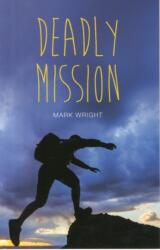 Deadly Mission (ISBN: 9781781478035)