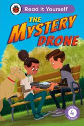 The Mystery Drone: Read It Yourself -Level 4 Fluent Reader (ISBN: 9780241563786)