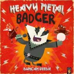 Heavy Metal Badger (ISBN: 9781801045063)