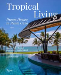 Tropical Living: Dream Houses in Punta Cana (ISBN: 9788891840059)