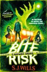 Bite Risk: Caught Dead (ISBN: 9781398520974)