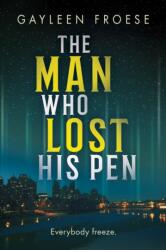 The Man Who Lost His Pen (ISBN: 9781641084628)