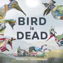 Bird is Dead (ISBN: 9781778401176)