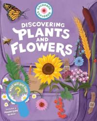 Backpack Explorer: Discovering Plants and Flowers (ISBN: 9781635866759)
