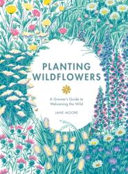 Planting Wildflowers (ISBN: 9781837830602)
