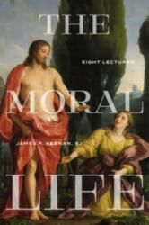 The Moral Life (ISBN: 9781647124007)