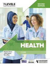 Health T Level: Core Second Edition (ISBN: 9781036005115)