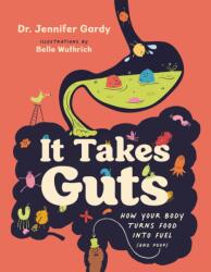 It Takes Guts (ISBN: 9781778401640)