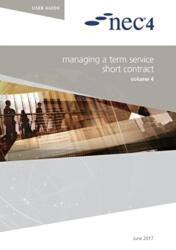 NEC4: Managing a Term Service Short Contract (ISBN: 9780727762405)