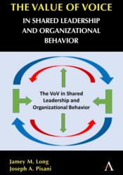 The Value of Voice in Shared Leadership and Organizational Behavior (ISBN: 9781839985218)