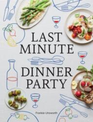 Last Minute Dinner Party (ISBN: 9781958417454)