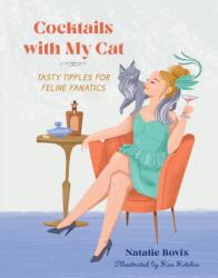 Cocktails with My Cat (ISBN: 9780762484102)