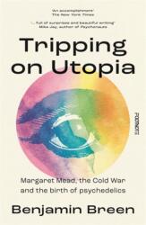 Tripping on Utopia (ISBN: 9781804441091)