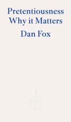 Pretentiousness (ISBN: 9781804270936)