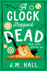 A Clock Stopped Dead (ISBN: 9780008606923)