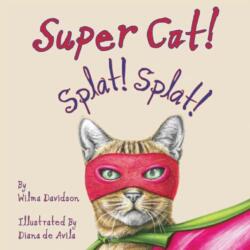 Super Cat! Splat! Splat! (ISBN: 9781787881501)