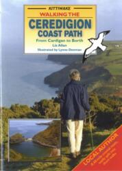 Walking the Ceredigion Coast Path - From Cardigan to Borth (ISBN: 9781902302676)