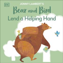 Jonny Lambert's Bear and Bird: Lend a Helping Hand (ISBN: 9780241655382)