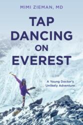 Tap Dancing on Everest (ISBN: 9781493078431)