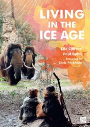 Living in the Ice Age (ISBN: 9781803276670)