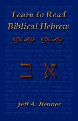 Learn Biblical Hebrew - Jeff A. Benner (ISBN: 9781589395848)
