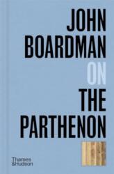 John Boardman on the Parthenon (ISBN: 9780500027264)