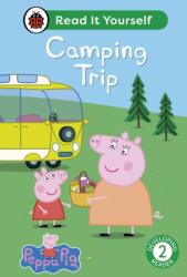 Peppa Pig Camping Trip: Read It Yourself - Level 2 Developing Reader (ISBN: 9780241565377)
